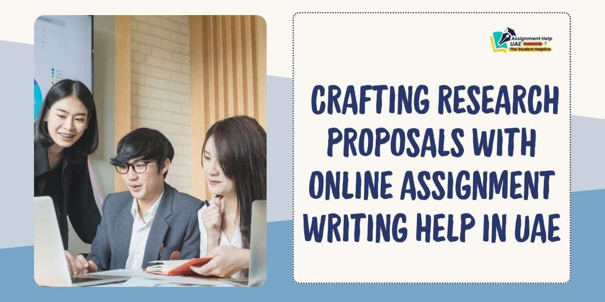 Crafting Research Proposals with Online Assignment Writing Help in UAE